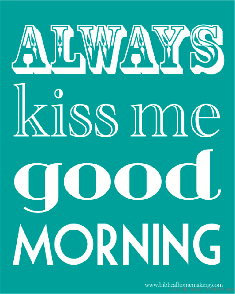 8 Kiss Me Good Morning Wishes
