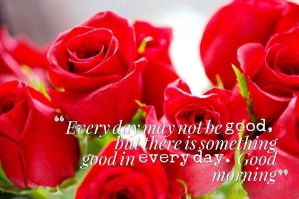 Every Day May Not Be Good 1