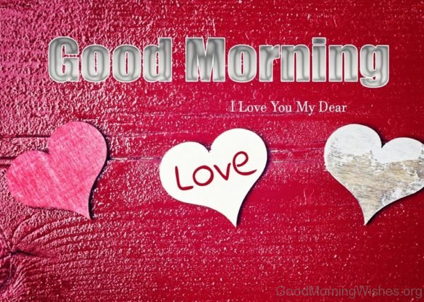 Good Morning I Love You My Dear