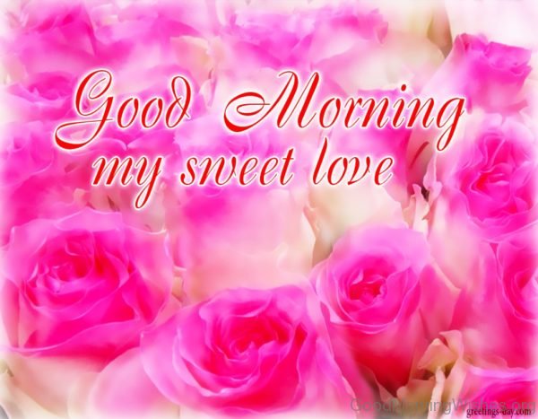 Good Morning My Sweet Love 1