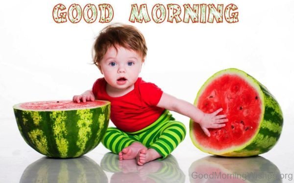 Good Morning With Watermelon