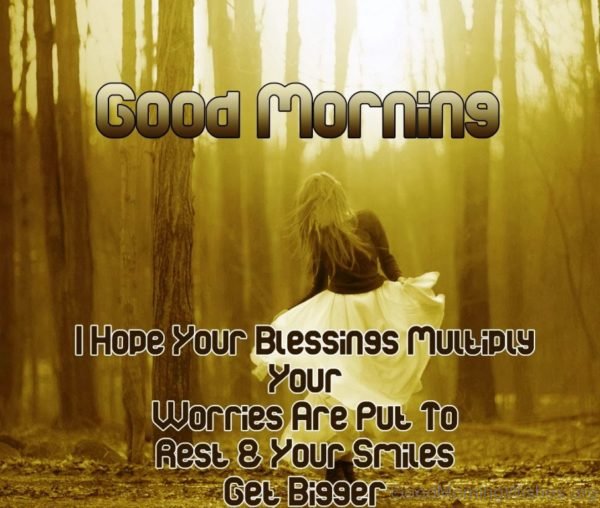 I Hope Your Blessing Multiply Your Worries Are Put To Rest