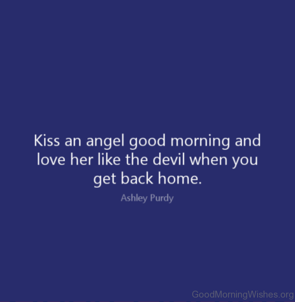 Kiss An Angel Good Morning Pic