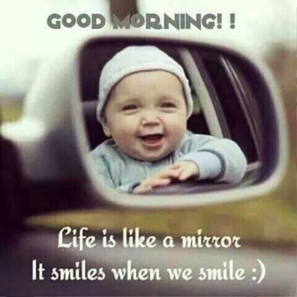 Life Is Like A Mirror It Smiles When We Smile