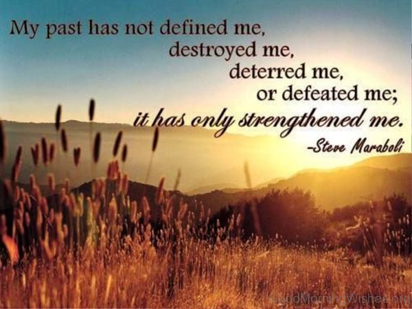 My Past Has Not Defined Me