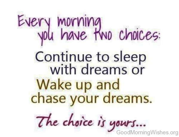 Wake Up And Chase Your Dreams