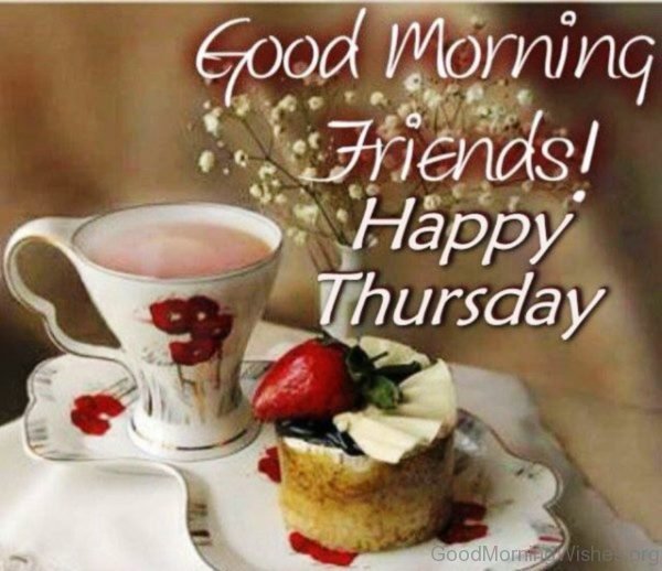 Good Morning Friends Happy Thursday