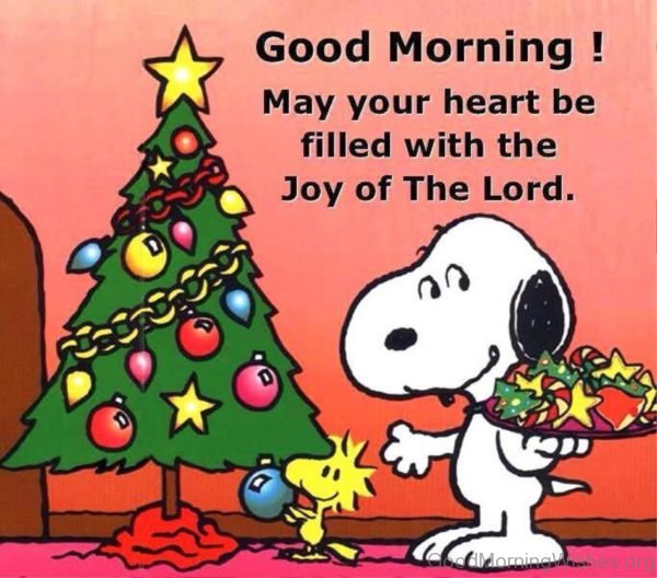 Good Morning May Your Heart Be Filled With The Joy Of The Lord