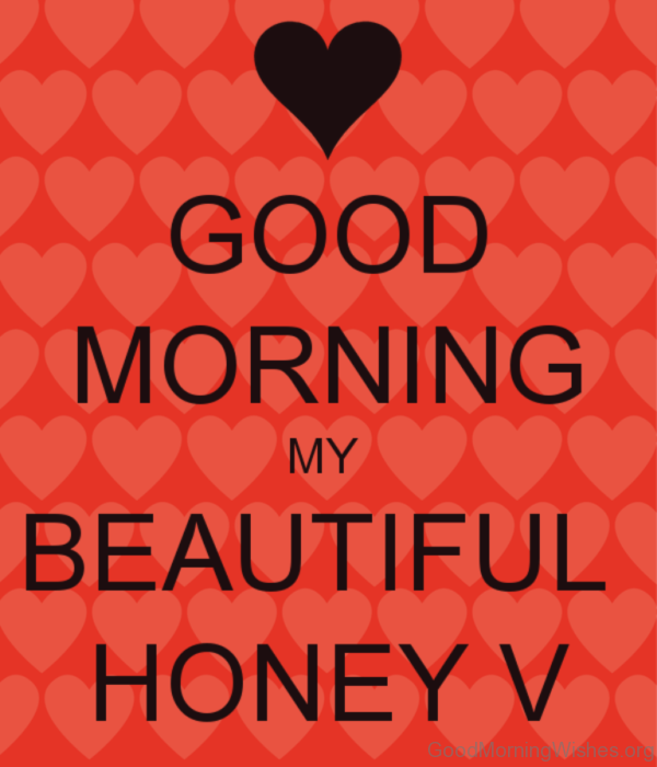 Good Morning My Beautiful Honey