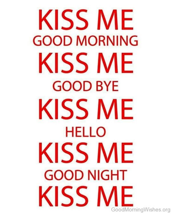 Kiss Me Good Morning