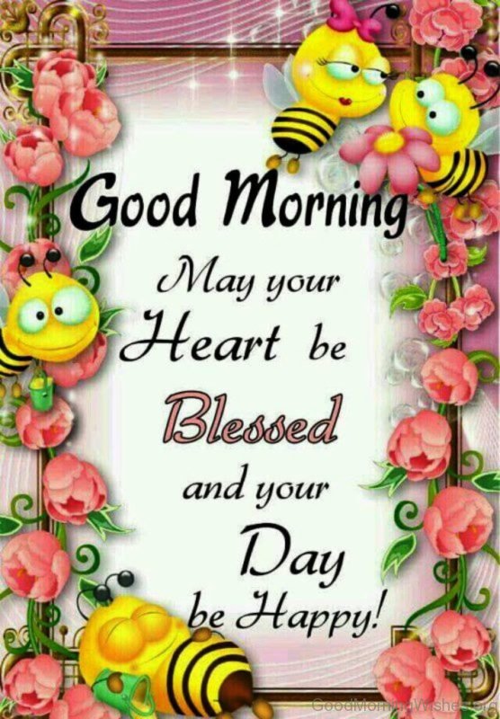 May Your Heart Be Blessed And Your Day Be Happy