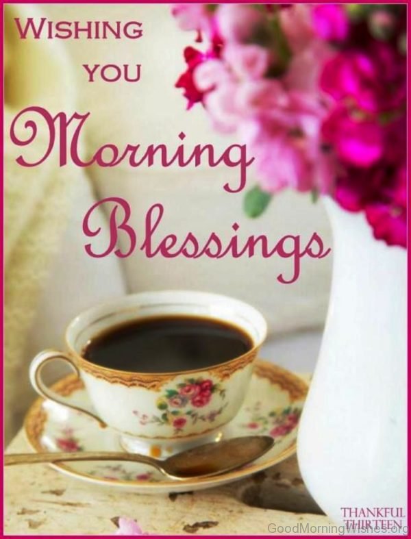 Wishing You Morning Blessings