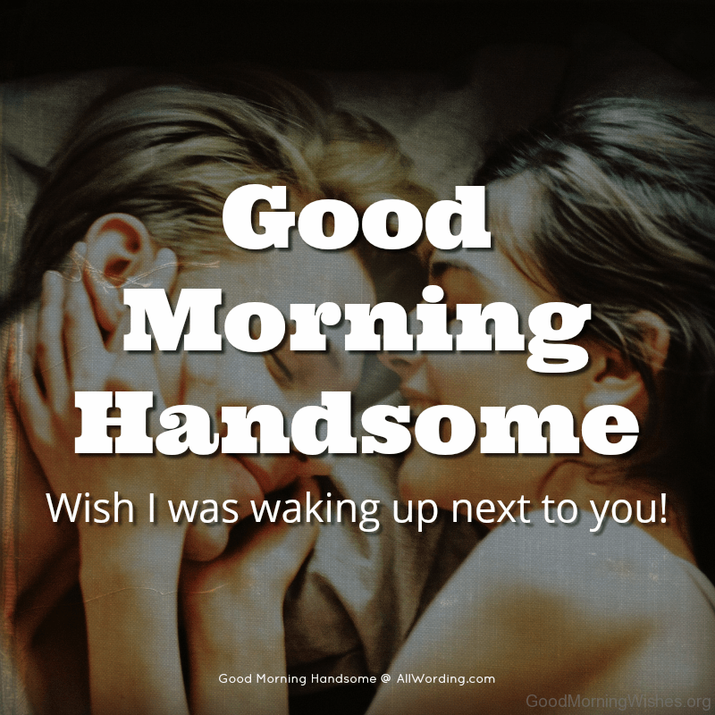 40+ Romantic Morning Wishes For Boyfriend - Good Morning Wishes