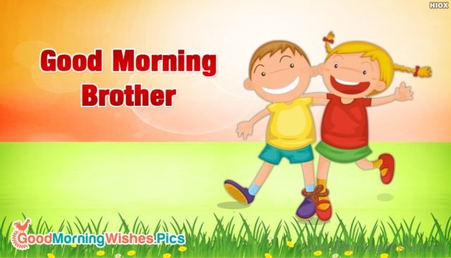 30+ Adorable Good Morning Wishes for Brother - Good Morning Wishes