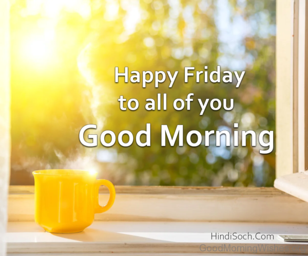 Best Good Morning Friday Wishes Images