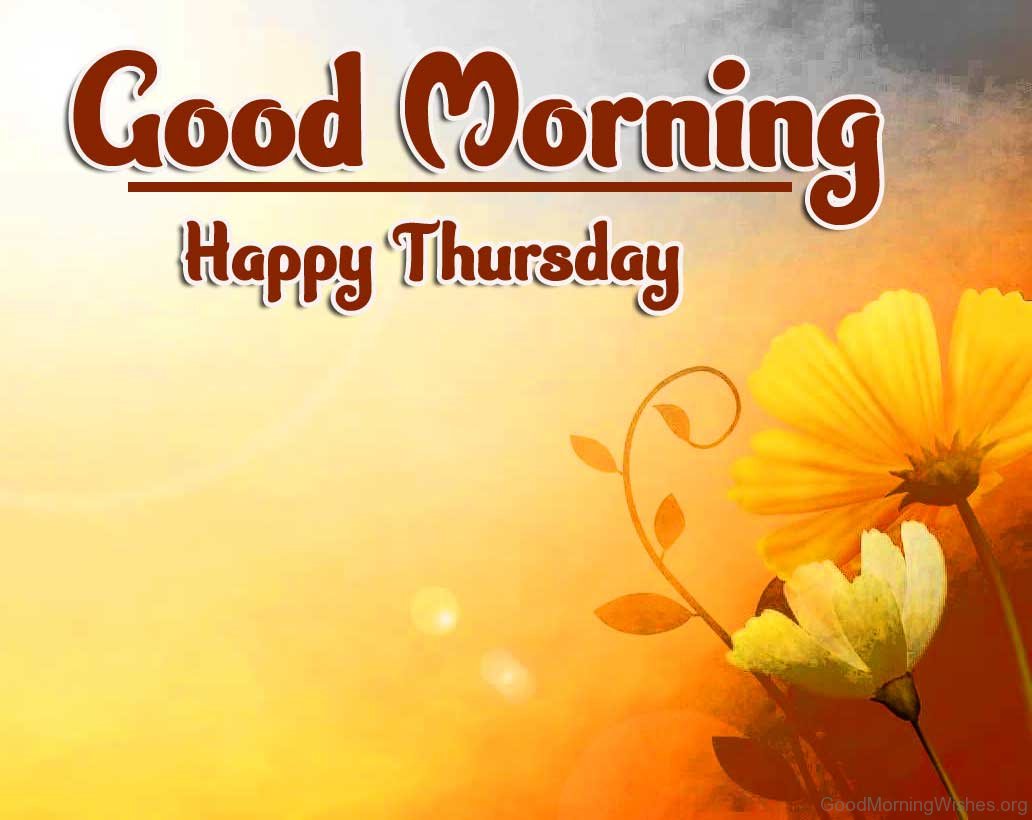 25+ Unique Thursday Good Morning Wishes - Good Morning Wishes