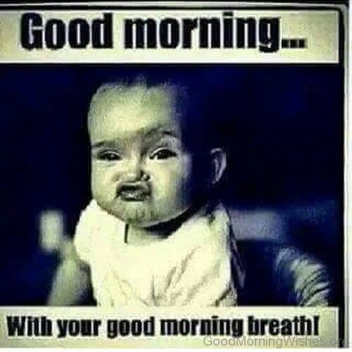 Good Morning Breath