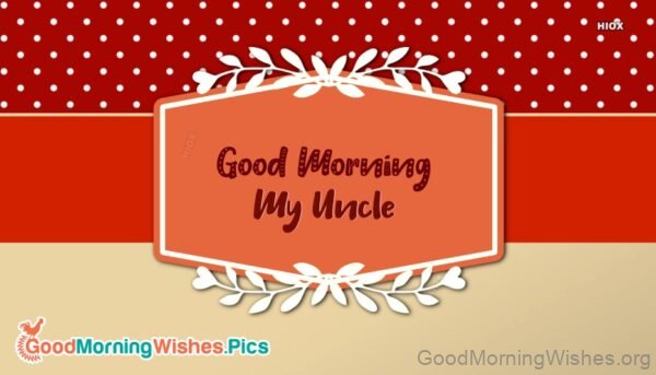 Good Morning My Uncle 52650 30151