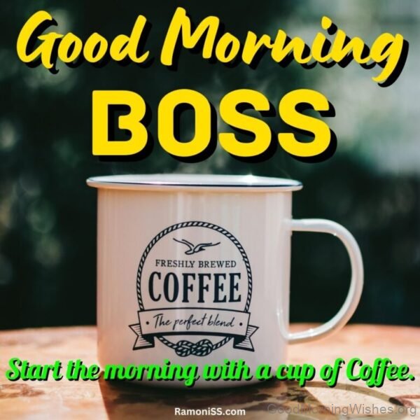 Good Morning Boss With A Cup Of Coffee Image