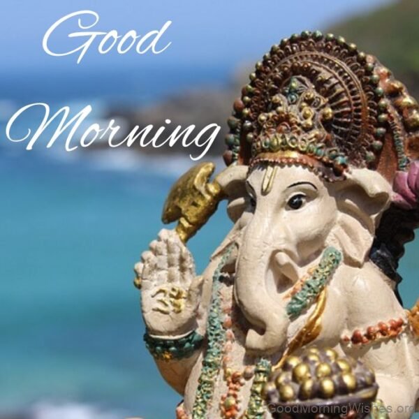 40 Good Morning Wishes Lord Ganesha Good Morning Wishes 