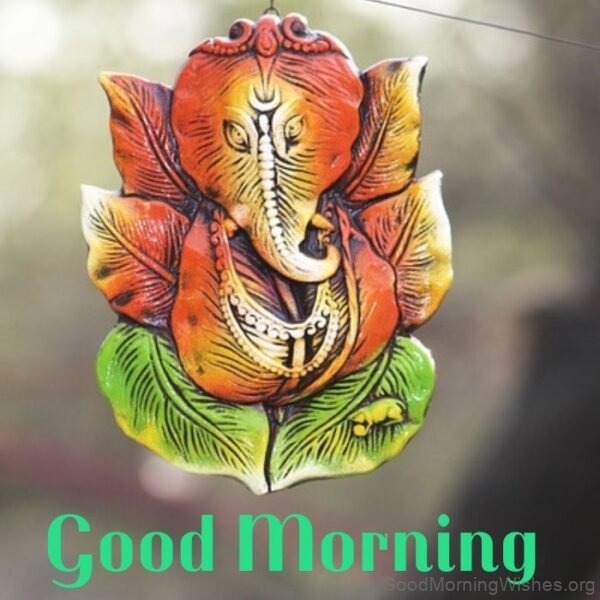 40 Good Morning Wishes Lord Ganesha Good Morning Wishes 