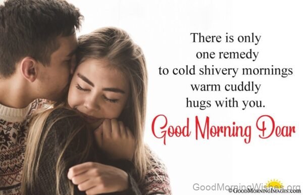 Good Morning Dear With Warm Cuddly Hug Wkith You Image