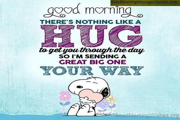 Good Morning There Is Nothing Like Hug Photo