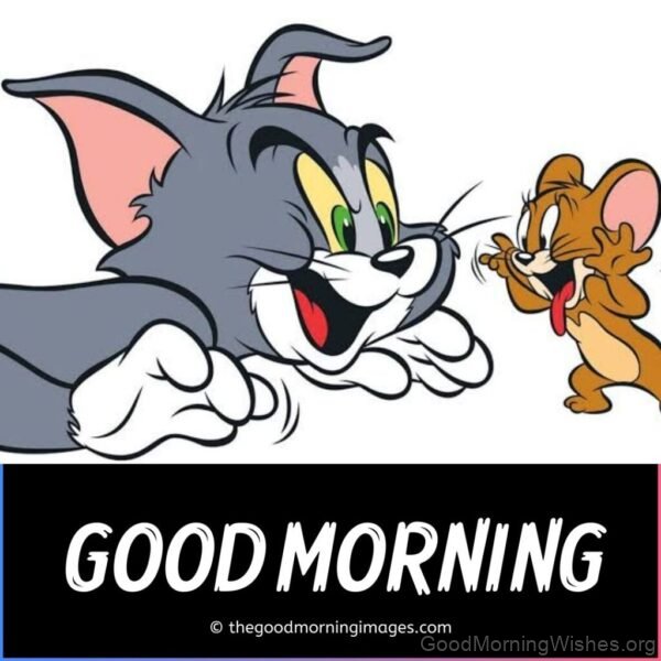 Good Morning Tom Jerry Have A Great Day Image