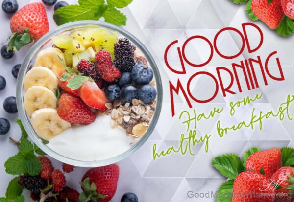 Have Some Healthy Breakfast Good Morning Status