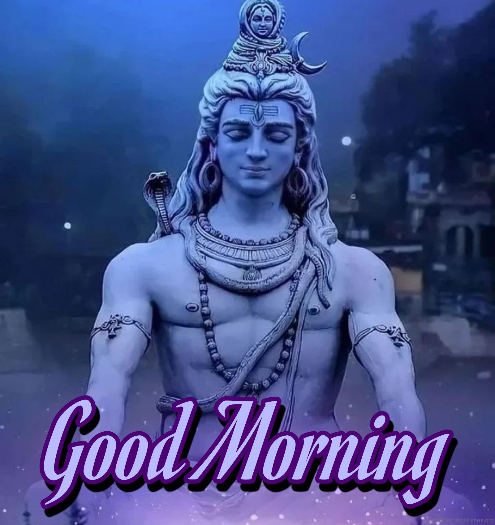 30+ Good Morning Wishes Lord Shiva - Good Morning Wishes