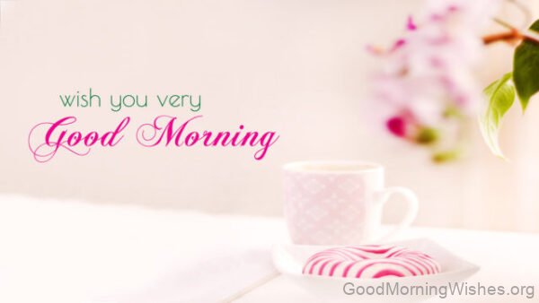 Wish You A Very Good Morning