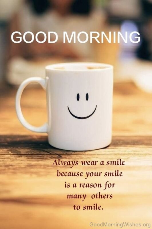 Always Wear A Smile Good Morning