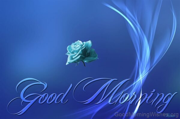 Good Morning Amazing Blue Flower